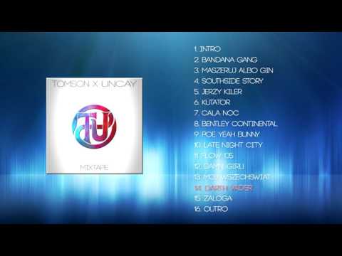 14. Tomson X Uncay - Darth Vader (prod. Chris Carson) (TU2)