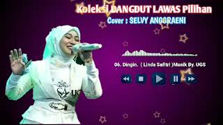 Download lagu Koleksi DANGDUT LAWAS Pilihan - Cover SELVY ANGGRAENI - Musik By. UGS mp3