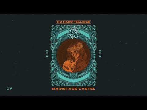 MAINSTAGE CARTEL, VIZE, Reuben Gray - No Hard Feelings