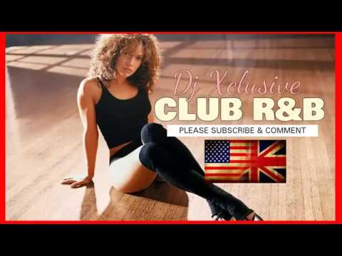 R&B CLUB PARTY MIX ~ MIXED BY DJ XCLUSIVE G2B ~ Jennifer Lopez Beyonce Usher Chris Brown & More