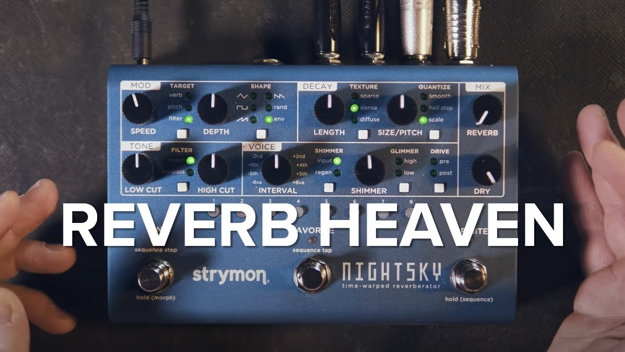 NightSky Experimental Reverb - Strymon NightSky Experimental Reverb - Strymon