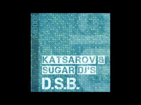 Katsarov & Sugar DJ's - D.S.B. (Nic Toms Remix) [Preview]