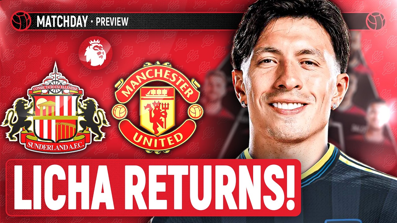 Lisandro Martinez Is BACK! | Sunderland Vs Manchester United | Match Preview