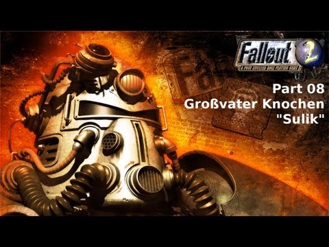 Lets Play Fallout 2 (German) Part 8 - Großvater Knochen "Sulik"