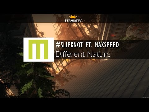 [DM] #SlipknoT ft. Maxspeed - Different Nature
