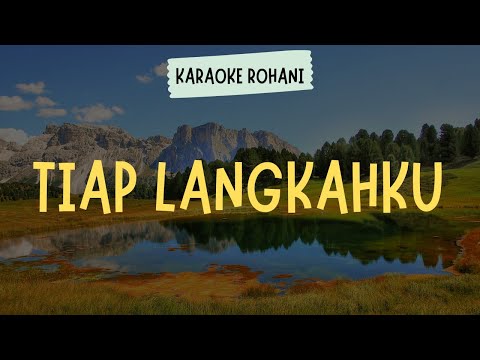TIAP LANGKAHKU | NKB 188 ( KARAOKE ) - LAGU ROHANI KRISTEN