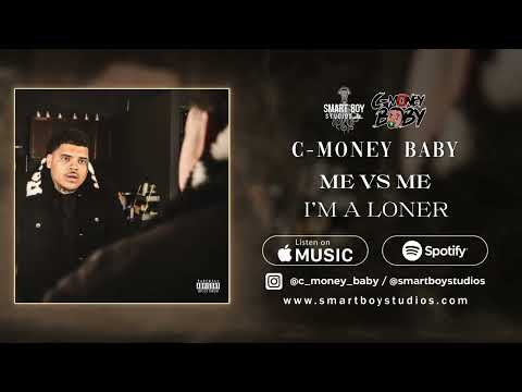 C-Money Baby - I’m A Loner (Official Audio)