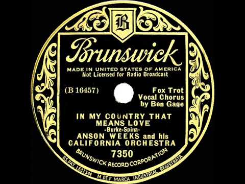 1934 Anson Weeks - In My Country That Means Love (Ben Gage, vocal)