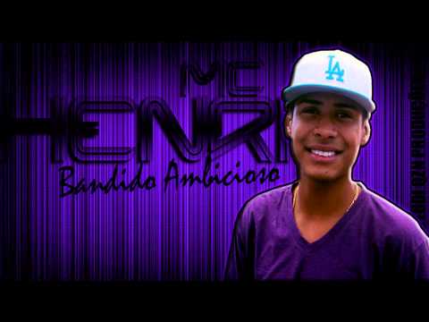 MC HENRI - BANDIDO AMBICIOSO (( DJ-ERICKSP )) STUDIO Q)z(N PRODUÇÕES
