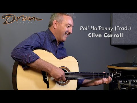 Dream Guitars Performance - Clive Carroll - 'Poll Ha'Penny' - 2022 Greenfield G.4, The Tree Mahogany