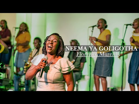 NEEMA YA GOLIGOTHA (LIVE) - FLORENCE MUREITHI (For Skiza sms 9514499 to 811)