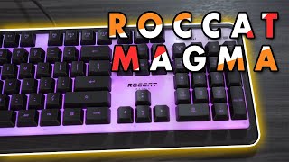 Roccat Magma Keyboard Review! - Membrane Goodness!?