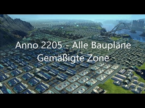 ALLE Anno 2205 Baupläne - Gemäßigte Zone!