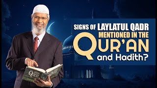 Signs of Laylatul Qadr mentioned in the Quran and Hadith?