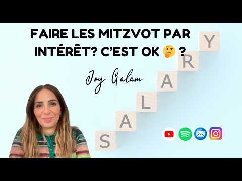 Faire les mitzvot par intérêt, c'est OK ?! 🤔