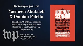Yasmeen Abutaleb &amp; Damian Paletta discuss their new book “Nightmare Scenario” (Full Stream 6/29)