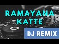 Ramayana Katte REMIX Abimanyu Mp3