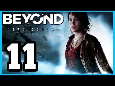 BEYOND: Two Souls -  Walkthrough PART 11 Lets Play Gameplay TRUE-HD QUALITY
