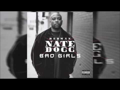 Nate Dogg  - Bad Girls (Explicit) ft. Redman