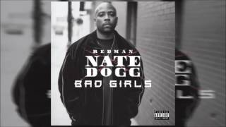 Nate Dogg  - Bad Girls (Explicit) ft. Redman