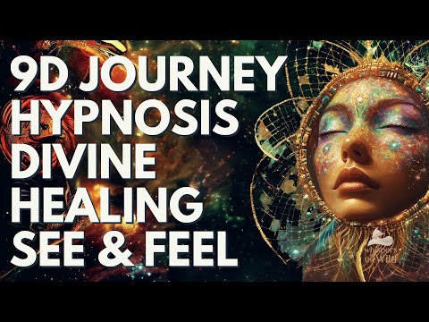 9D DIVINE AWAKENING: HYPNOTIC Journey Through ALL Dimensions
