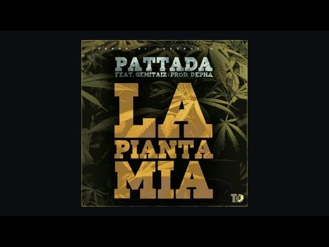 Pattada - La pianta mia feat. Gemitaiz (Prod. by Depha)
