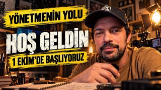 Hoş Geldin! Bir Filmi Baştan Sona Birlikte Yapacağız | Yönetmenin Yolu