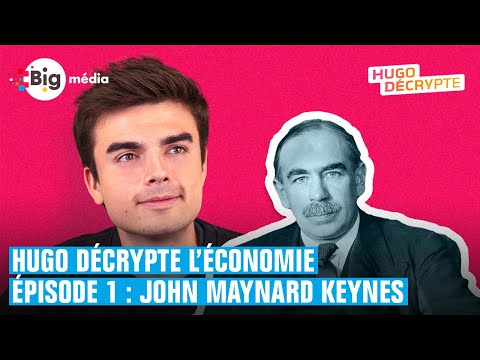 Hugo Deciphers Economics: John Maynard Keynes #1