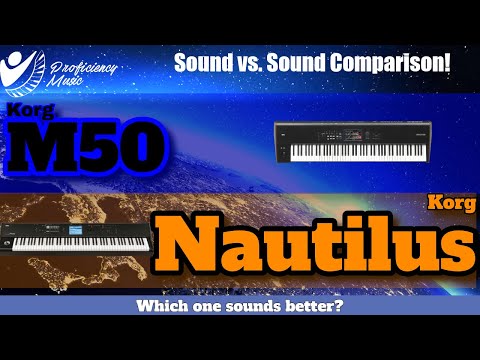 Korg M50 vs Korg Nautilus: Sound vs Sound Comparison! Which one SOUNDS better?