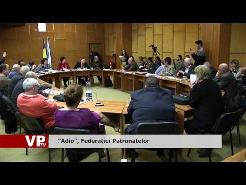 Adio, Federației Patronatelor