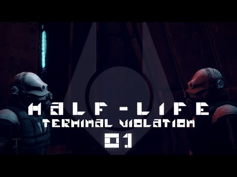 "Relocation" - Half-Life: Terminal Violation S1E1