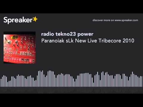 Paranoiak sLk New Live Tribecore 2010 (parte 3 di 4, creato con Spreaker)