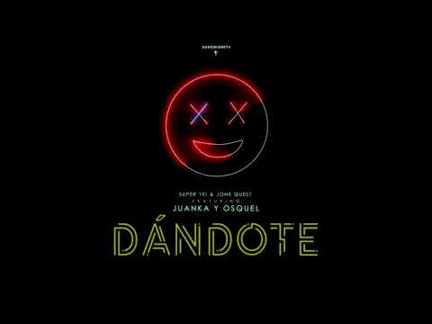 Dandote - Super Yei & Jone Quest ft Juanka & Osquel | ETERNITY