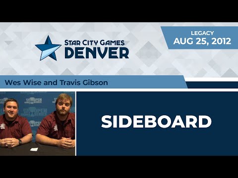 SCGDEN: Sideboard - Wes Wise and Travis Gibson | Legacy