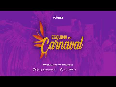 19° Programa de "Esquina es Carnaval" | Lubes 09/02 - Esquina Ctes