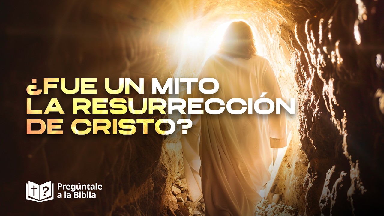 Resurrección de Cristo: ¿Mito o acontecimiento histórico? ⚰️ ● Pregúntale a la Biblia 🤔
