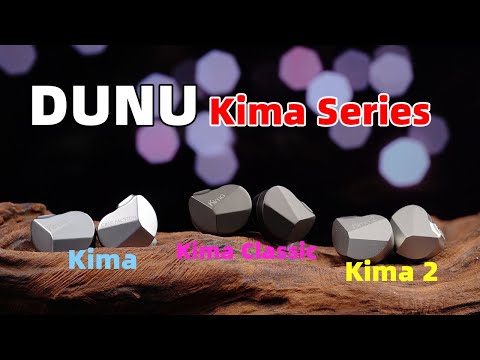 DUNU Kima Series IEM Review