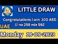 LITTLE DRAW 100 AED WIN WINING NUMBER 259 MIX 592 DATE 18 09 2023