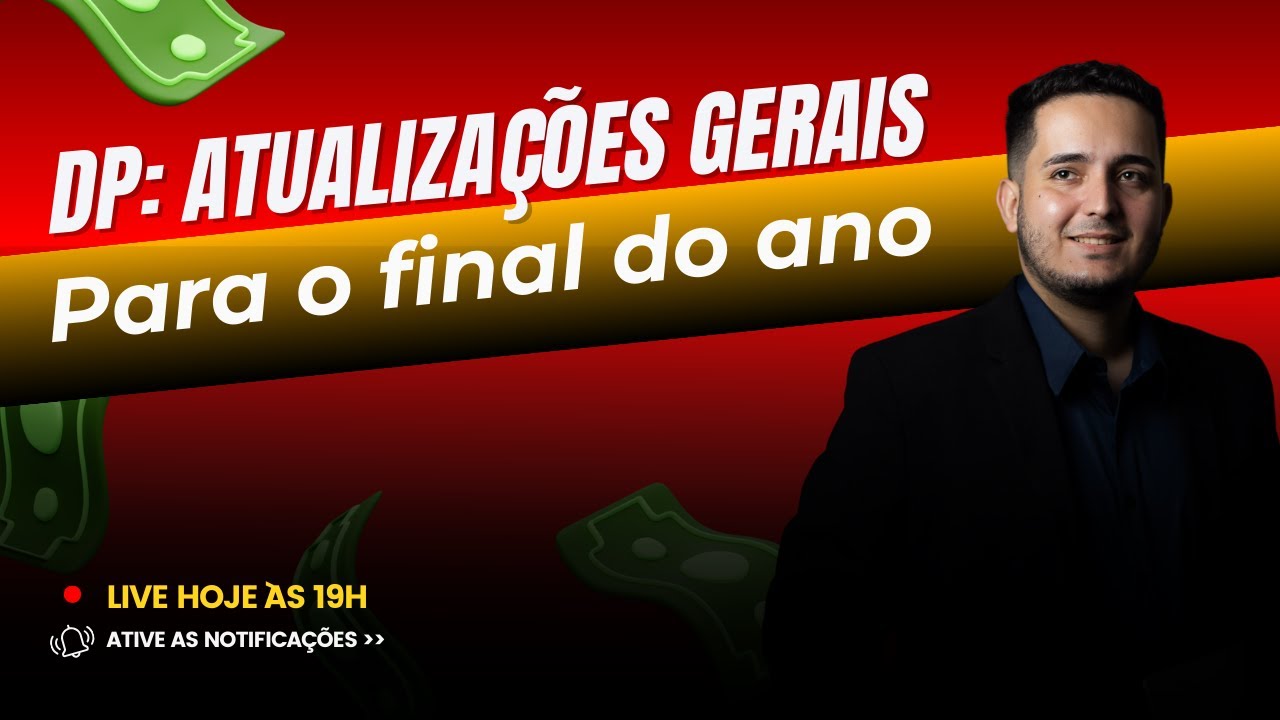 Atualiza DP | DP: Atualizações Gerais para o final de ano | 11.11.2024