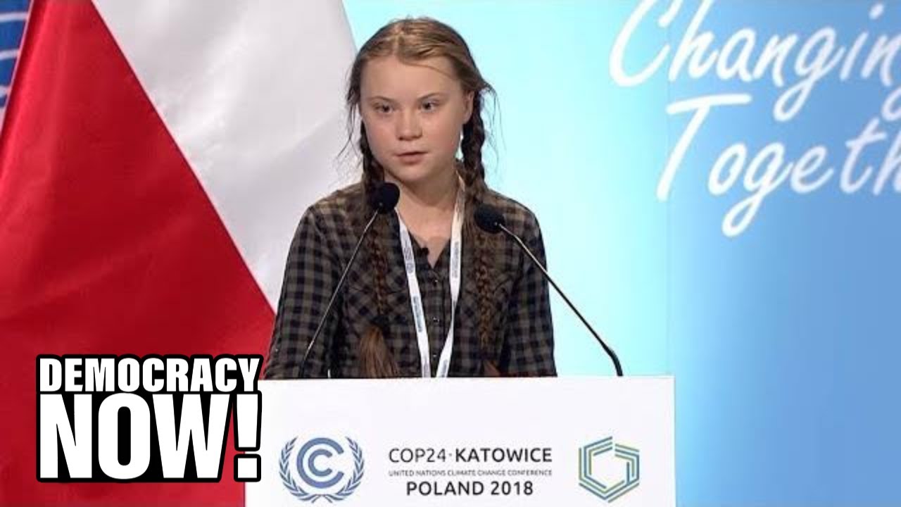 You Are Stealing Our Future: Greta Thunberg, 15, Condemns the World’s Inaction on Climate Change