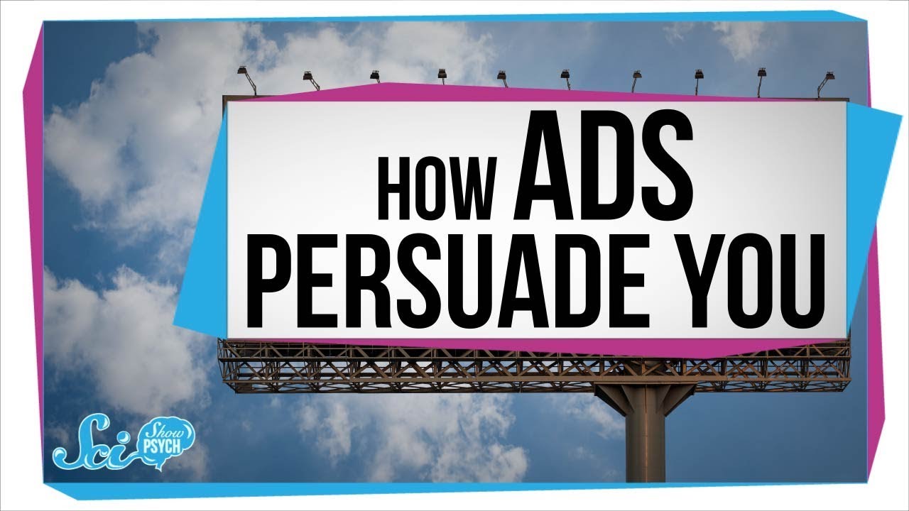How Ads (and People) Persuade You