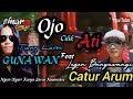 Terbaru Ojo Cilik Ati Catur Arum Feat Gunawan Sinar Songo Production