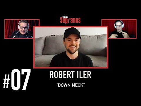 Talking Sopranos #7 w/guest Robert Iler "Down Neck"