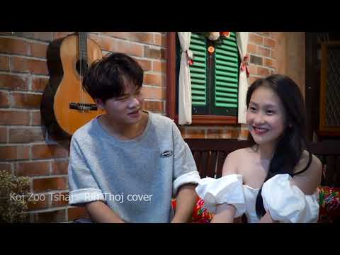 Rin Thoj - Koj Zoo Tshaj - Thu lor