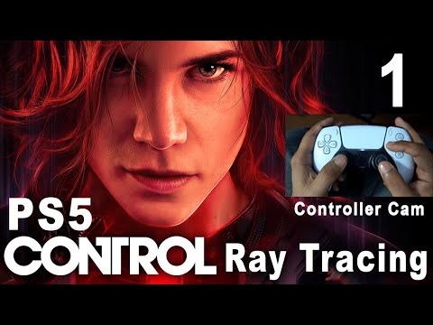 Control 2019 RayTracing On PS5 Gameplay Walkthrough Part 1 - PS5 Controller Cam