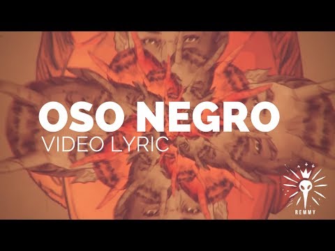 REMMY - OSO NEGRO (Video Oficial)