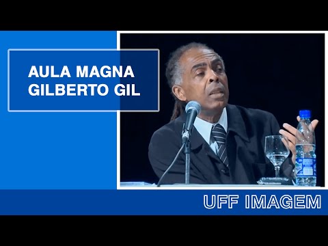 UFF Imagem – Aula Magna – Gilberto Gil.