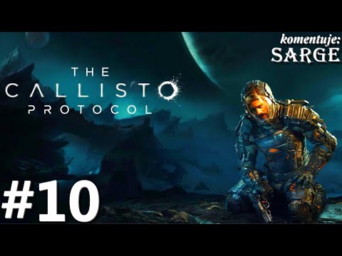 Zagrajmy w The Callisto Protocol PL odc. 10 - Zagubiony