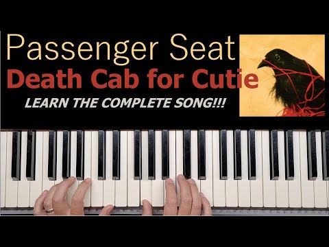 Learn How to Play Passenger Seat by Death Cab for Cutie - A Piano Tutorial