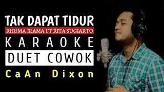 Download lagu TAK DAPAT TIDUR KARAOKE DUET COWOK || CaAn Dixon mp3 Download lagu TAK DAPAT TIDUR KARAOKE DUET COWOK || CaAn Dixon mp3
